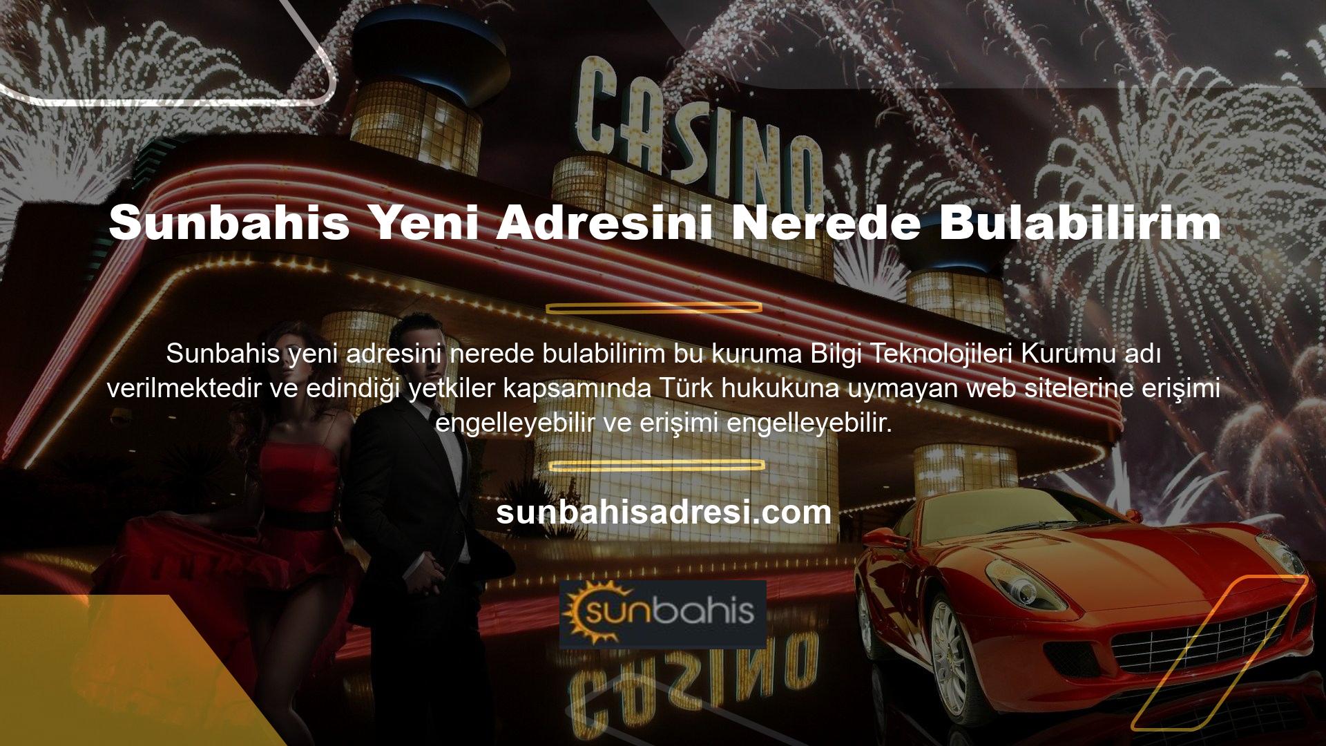 Türk yasalarına uymayan web sitelerine benzer engellemeler casino siteleri için de geçerli olacaktır